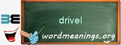 WordMeaning blackboard for drivel